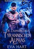 Die Zähmung des tyrannischen Alphas