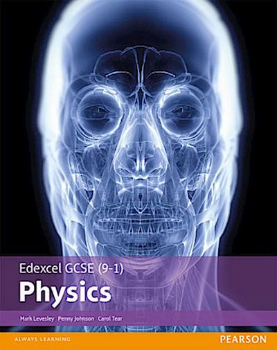 Edexcel GCSE (9-1) Physics Student Book (Edexcel (9-1) GCSE Science 2016)
