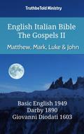 English Italian Bible - The Gospels II - Matthew, Mark, Luke and John