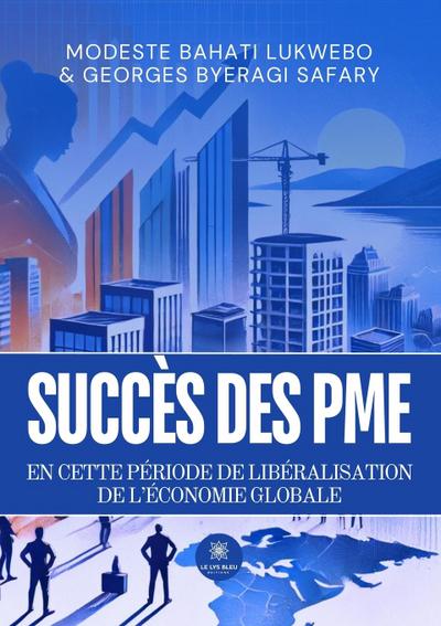 Succès des PME en cette période de libéralisation de l’écono