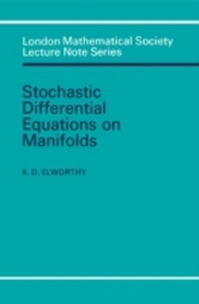Stochastic Differential Equations on Manifolds