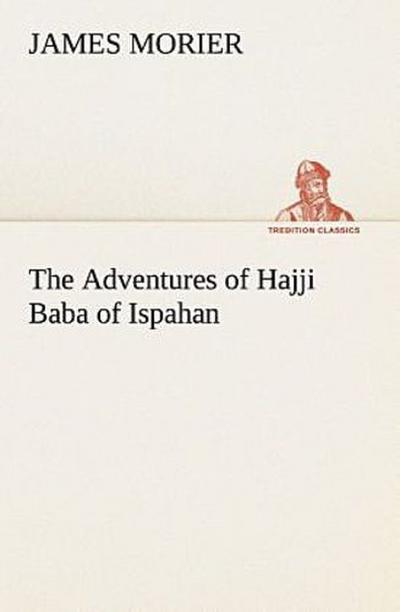The Adventures of Hajji Baba of Ispahan