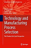 Technology and Manufacturing Process Selection