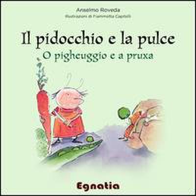 Il pidocchio e la pulce-O pigheuggio e a pruxa