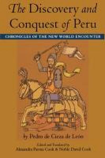 The Discovery and Conquest of Peru