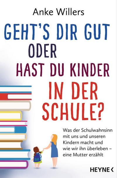 Geht’s dir gut oder hast du Kinder in der Schule?