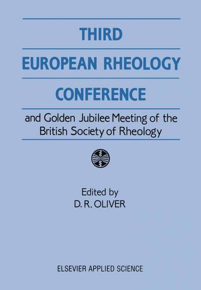 Third European Rheology Conference and Golden Jubilee Meeting of the British Society of Rheology