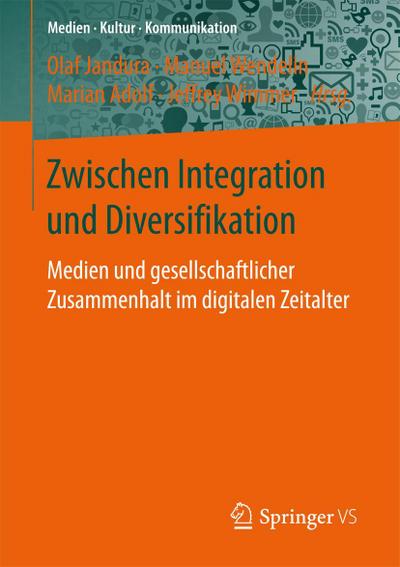 Zwischen Integration und Diversifikation