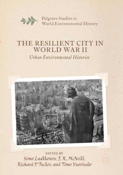 The Resilient City in World War II