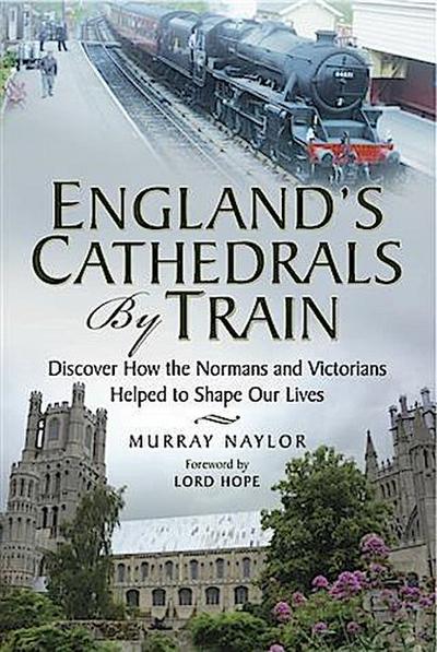 England’s Cathedrals by Train