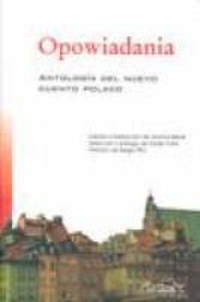 Opowiadania : antología del nuevo cuento polaco
