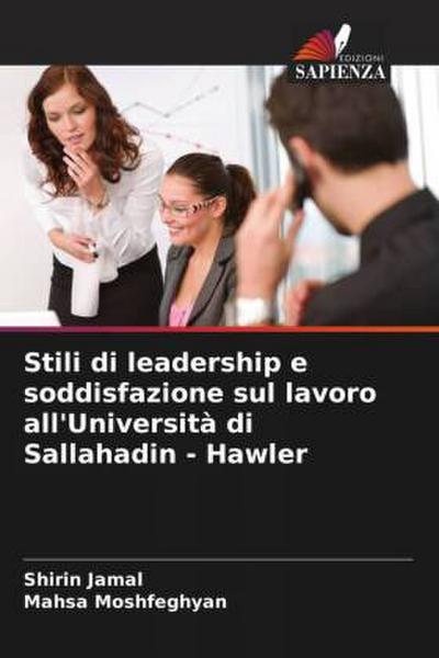 Stili di leadership e soddisfazione sul lavoro all’Università di Sallahadin - Hawler