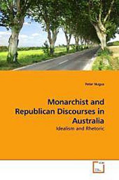 Monarchist & Republican Discourses in Australia