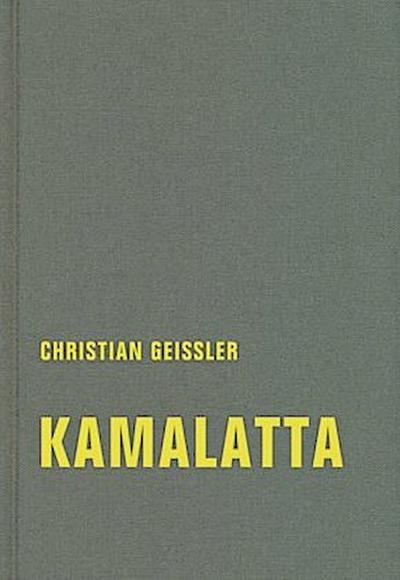 kamalatta: romatisches fragment (Christian Geissler Werkausgabe)