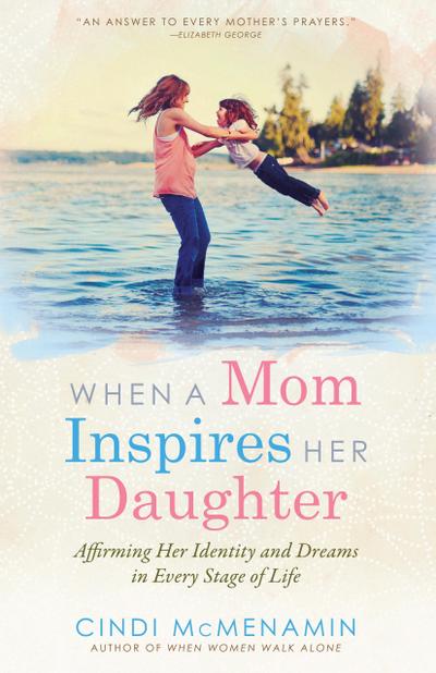 When a Mom Inspires Her Daughter