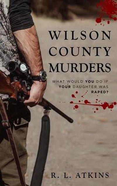 Atkins, R: Wilson county murders