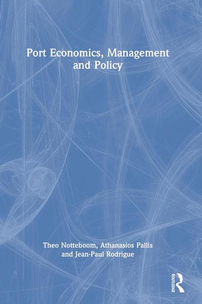 Port Economics, Management and Policy