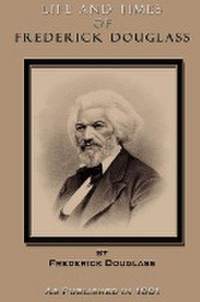 Life and Times of Frederick Douglass