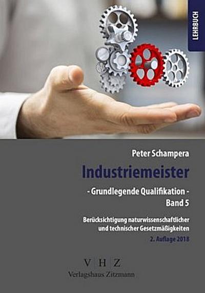 Industriemeister - Grundlegende Qualifikationen. Bd.5