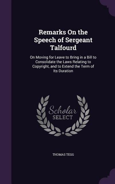 Remarks On the Speech of Sergeant Talfourd