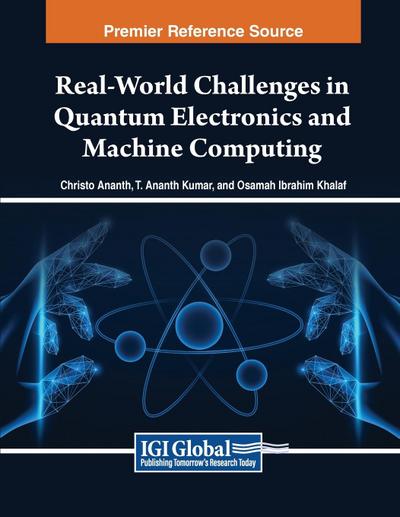 Real-World Challenges in Quantum Electronics and Machine Computing