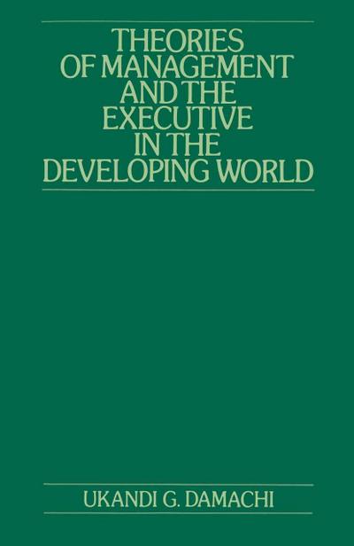 Theories of Management and the Executive in the Developing World