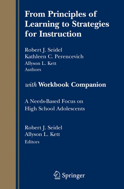 From Principles of Learning to Strategies for Instruction-with Workbook Companion