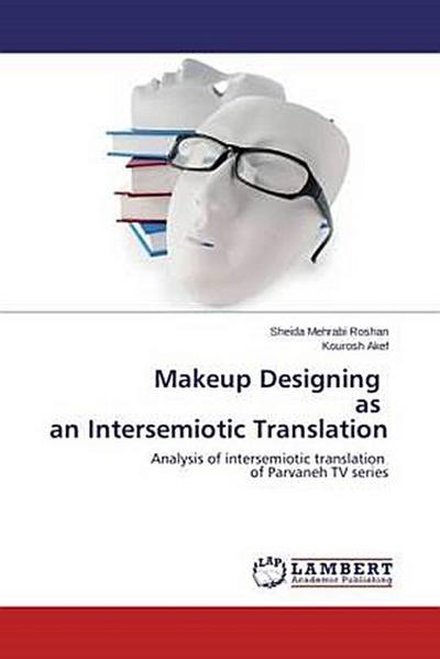 Makeup Designing as an Intersemiotic Translation