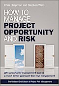 How to Manage Project Opportunity and Risk