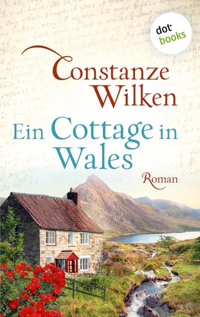 Ein Cottage in Wales - oder: Die Frau aus Martinique
