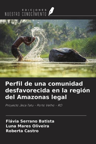 Perfil de una comunidad desfavorecida en la región del Amazonas legal