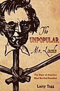 Unpopular Mr. Lincoln
