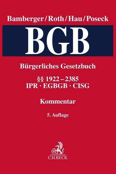 Bürgerliches Gesetzbuch  Band 5: §§ 1922-2385, CISG, IPR, EG
