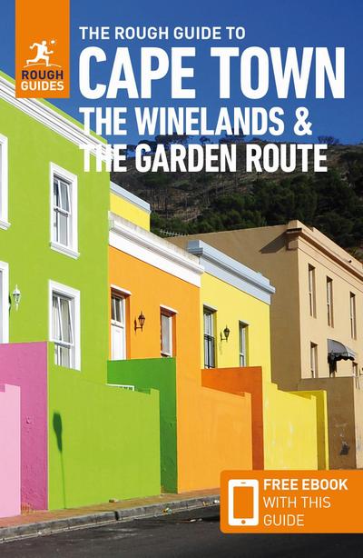 The Rough Guide to Cape Town, the Winelands and the Garden Route: Travel Guide with eBook