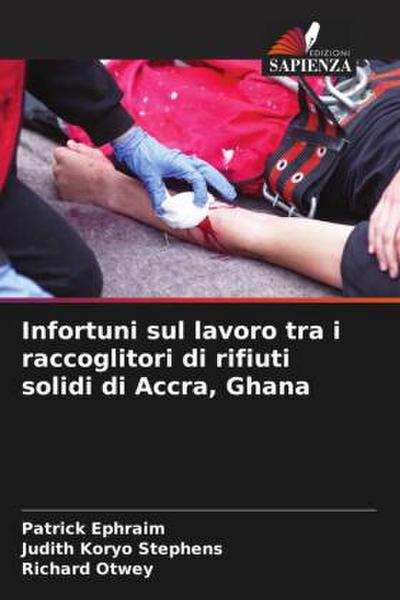 Infortuni sul lavoro tra i raccoglitori di rifiuti solidi di Accra, Ghana