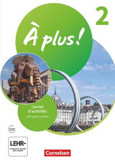 À plus ! Neubearbeitung - Französisch als 1. und 2. Fremdsprache - Ausgabe 2020 - Band 2. Bd.2