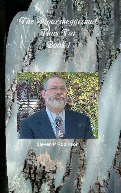 The Piparskeggrsmal Thus Far - Book 1