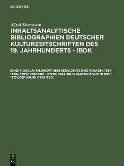 Das Jahrhundert (1856-1859); Deutsches Magazin (1861-1863); Freya (1861-1867); Orion (1863-1864); Deutsche Warte (1871-1875); Der Salon (1868-1890)