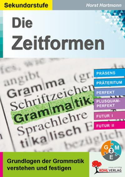 Die Zeitformen / Sekundarstufe
