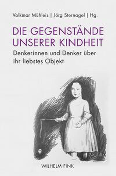 Die Gegenstände unserer Kindheit