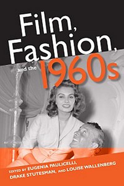 Film, Fashion, and the 1960s