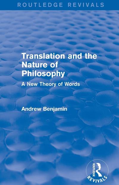 Translation and the Nature of Philosophy (Routledge Revivals)