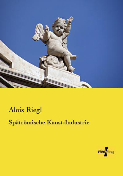 Spätrömische Kunst-Industrie