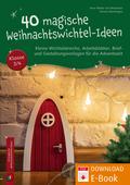 40 magische Weihnachtswichtel-Ideen, Klasse 3/4
