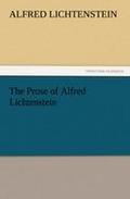 The Prose of Alfred Lichtenstein (TREDITION CLASSICS)