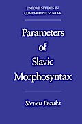 Parameters of Slavic Morphosyntax