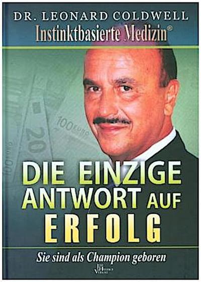Die einzige Antwort auf Erfolg