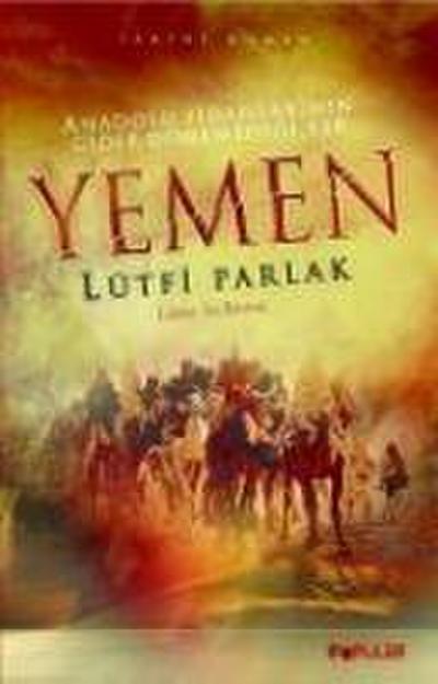 Yemen - Anadolu Fidanlarinin Gidip Dönemedigi Yer