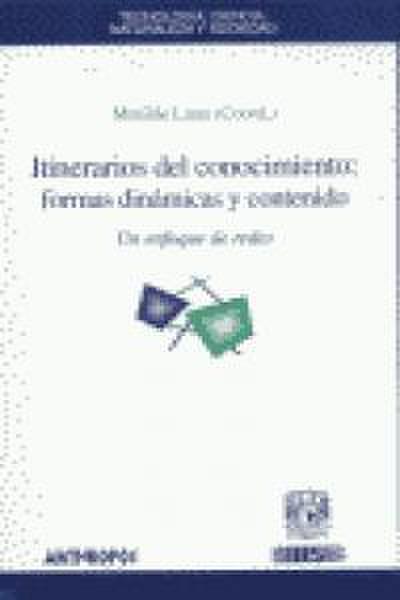 Itinerarios del conocimiento: formas, dinámicas y contenido : un enfoque de redes