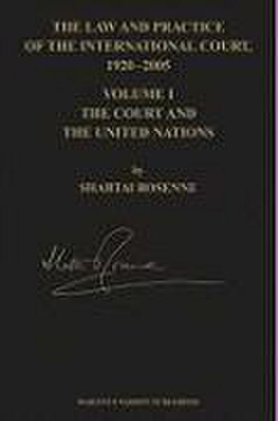 The Law and Practice of the International Court, 1920-2005 (4 Vols)
